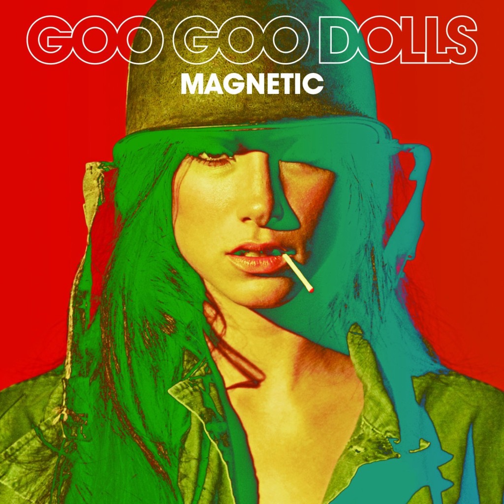 Goo Goo Dolls MAgnetic