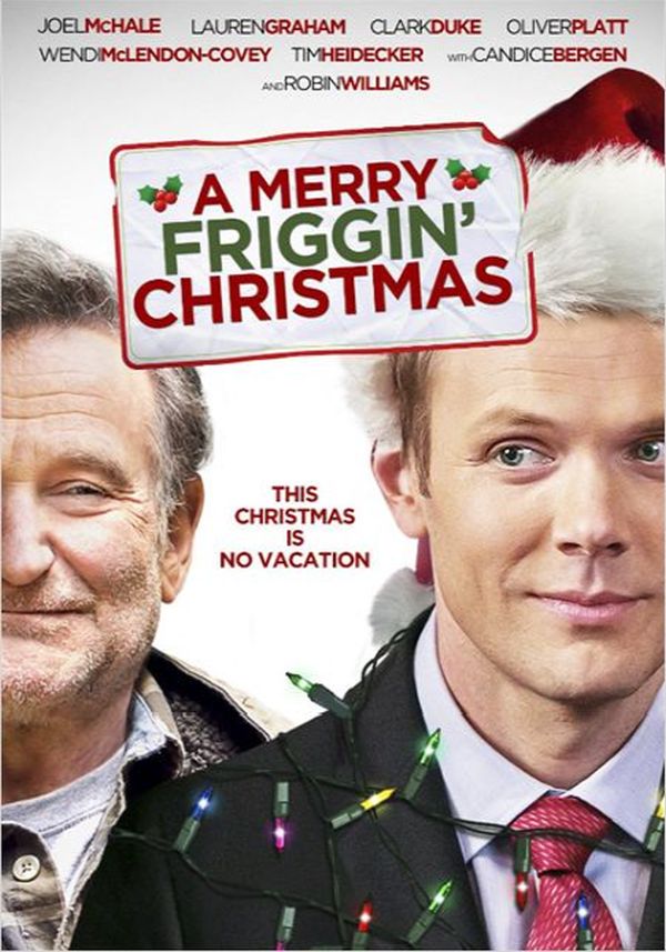 Robin Williams’ Final Movie ‘Merry Friggin’ Christmas’ Releases First Trailer