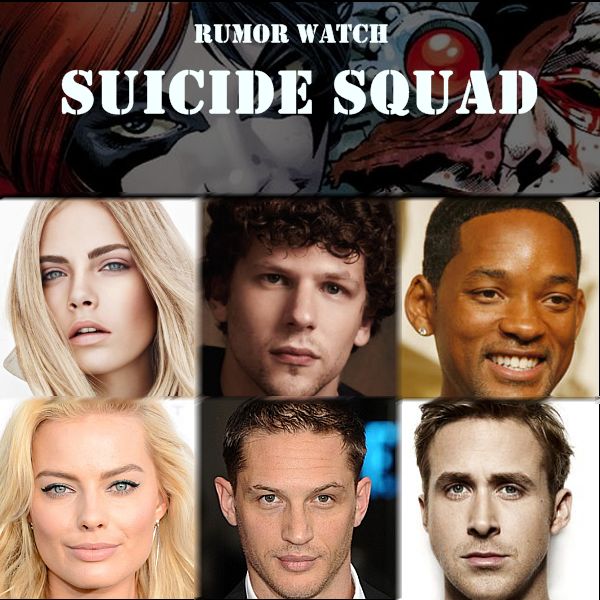 Rumor Watch: Suicide Squad Casting Update